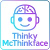 Thinky McThinkFace