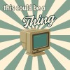 This Could Be A Thing logo