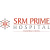SRM Prime Hospital, Ramapuram