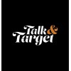 Talk & Target
