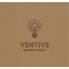 VENTiVE Makers Circle